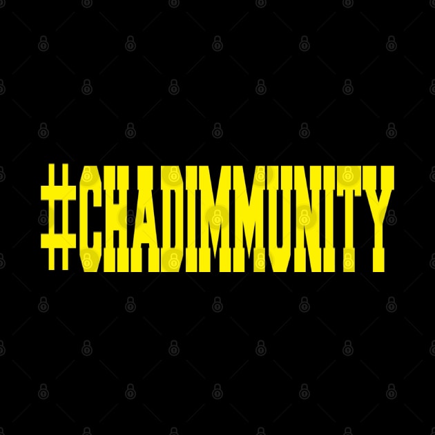 #Chadimmunity by Judicator