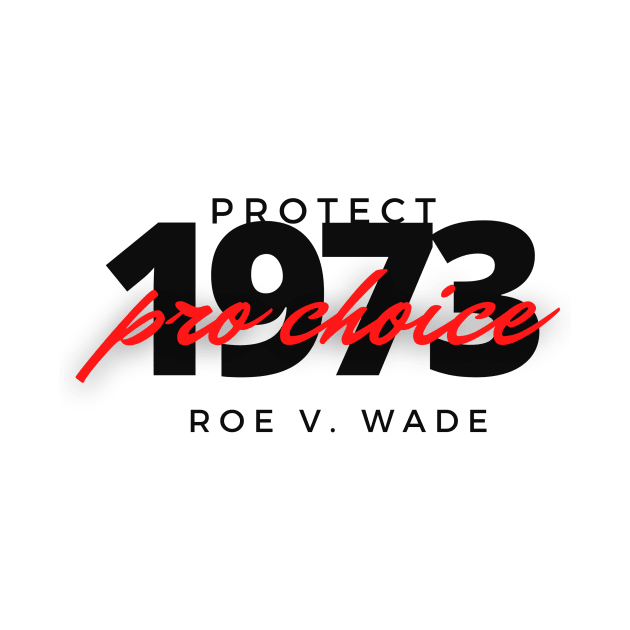 Protect Roe V Wade by NICHE&NICHE