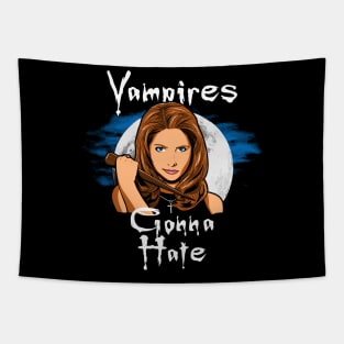 Vampires Gonna Hate Tv Series Vampire Slayer 90's Meme Tapestry