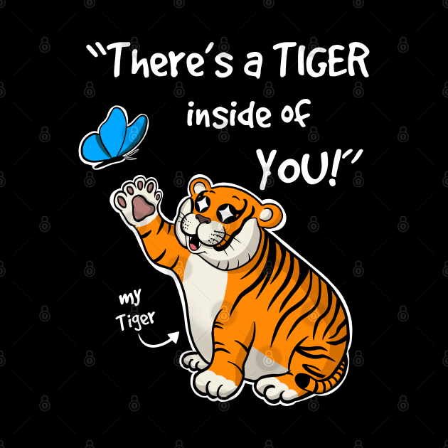 Tiger Inside by MerchBeastStudio