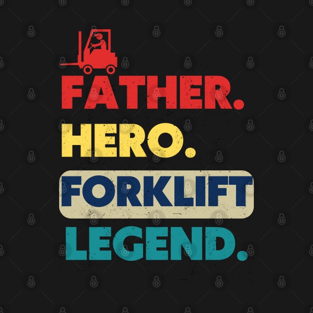 Vintage Father Hero Forklift Legend Retro Forklift by Adam4you