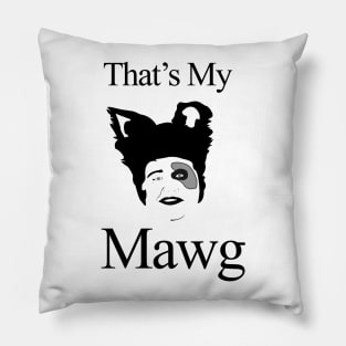 Barf is my mawg Pillow