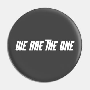 We Are The One Pin