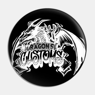 Dragon's Customs Pin