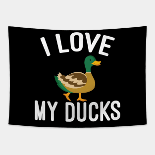 i love my duck shirt Tapestry