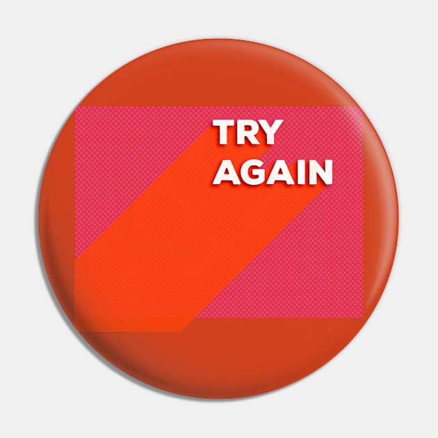 Try Again modern typography Pin by showmemars