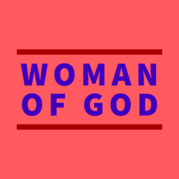 Woman Of God | Christian Typography by All Things Gospel