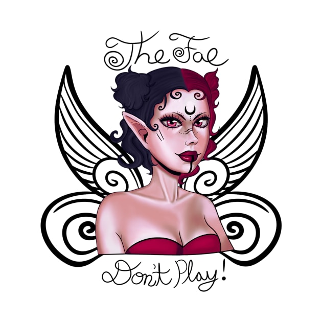 The Fae Don’t Play by Lordeand Arts