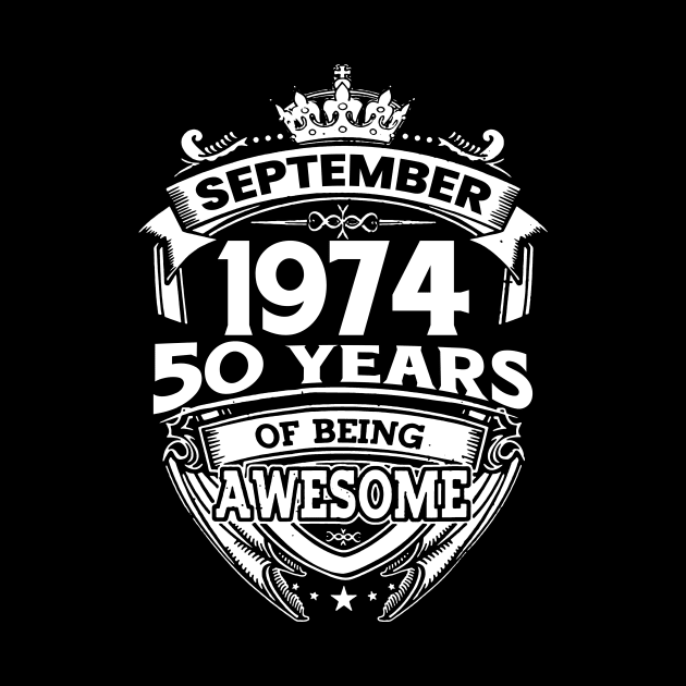 September 1974 50 Years Of Being Awesome 50th Birthday by Che Tam CHIPS