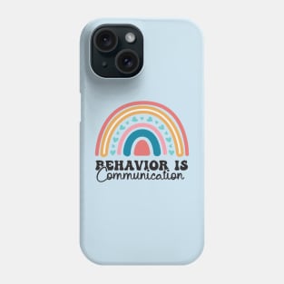 Behavior Is Communication SPED Teacher Gift, BCBA , autism , school psychology ,Special Ed Teacher Phone Case