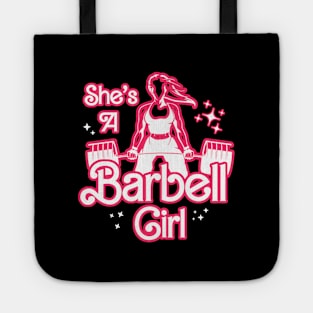 fitness barbie, She's a BARBELL Girl Tote
