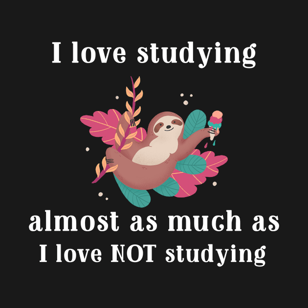 Love studying, but not so much by R.Harrison Designs