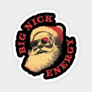 big nick energy - vintage retro Magnet