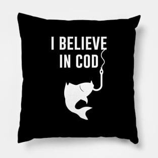 I Believe In Cod Pillow