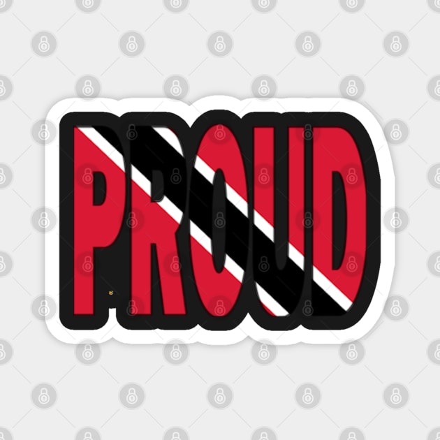 Trinidad Flag in The Word Proud - Tobago - Soca Mode Magnet by Soca-Mode