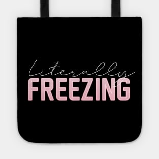 Literally Freezing Tote