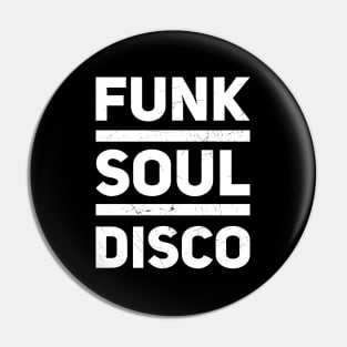 Funk Soul Disco // Grunge // White Pin