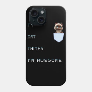 my cat thinks Phone Case