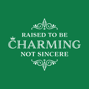 Charming Not Sincere T-Shirt