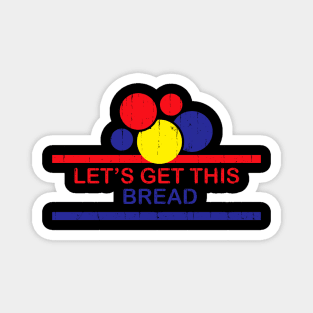 Get This Bread Vintage Magnet