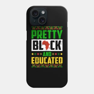 Pretty Black and Educated Phone Case