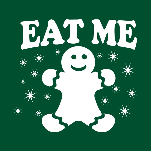 Eat Me T Shirt Gingerbread Man - Offensive Christmas Shirts by BlueTshirtCo