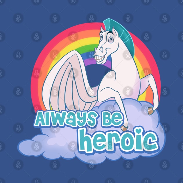 Always Be Heroic by Ellador