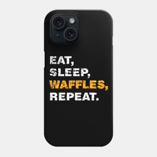 EAT SLEEP WAFFLES REPEAT (worn white) [Rx-tp] Phone Case