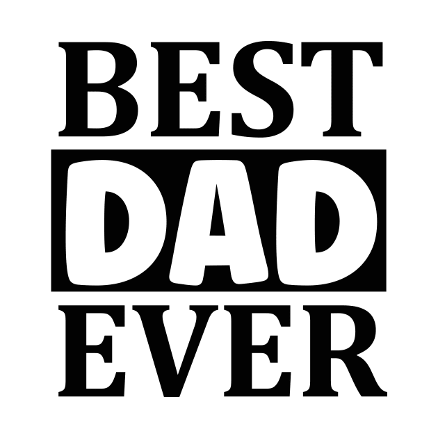 best DAD ever by família