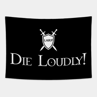 LARP: Die Loudly - White Design Tapestry