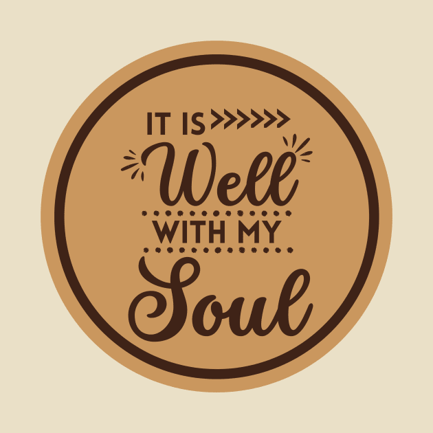 It Is Well With My Soul - Bible Verse Christian Quote by Heavenly Heritage