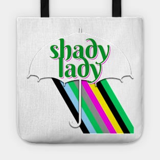 Don't Be a Shady Lady! Tote