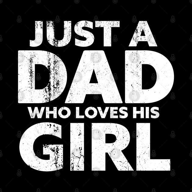 just a dad who loves his girl by FanaticTee