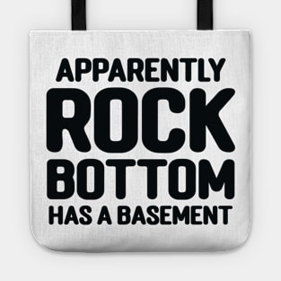 Apparently Rock Bottom Has A Basement Tote