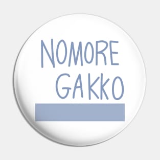 Gotou Hitori (Bocchi the Rock!) No More Gakko Pin