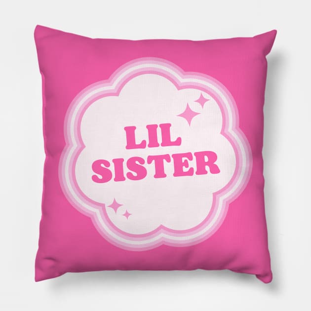 Lil Sis Sisterhood Pillow by ZiaAmelie