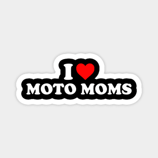 I love moto mom Magnet