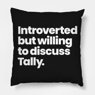 Introverted but willing to discuss Tally - Motherland: Fort Salem Pillow