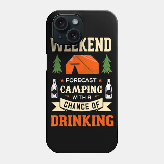 Funny Outdoor Weekend Forecast Camping Phone Case by AstridLdenOs