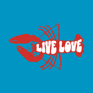 Live Love Lobster, Crustacean Beachlife T-Shirt