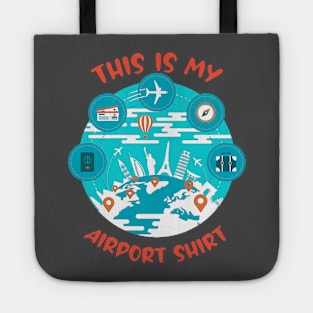 This is My Airport Shirt Tote