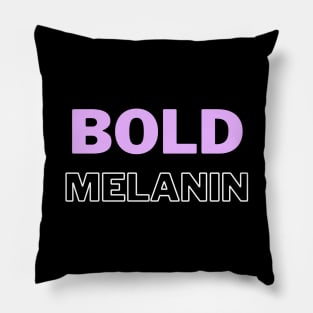 bold melanin Pillow