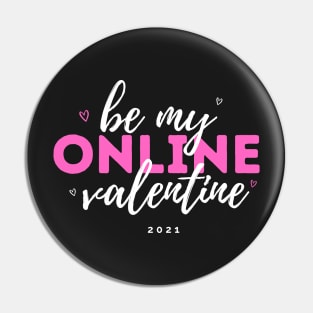 Be My Online Valentine Pin