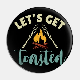 Let's Get Toasted Pin