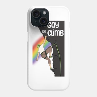 Be Gay Do Climb Lead Phone Case