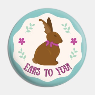 Ears to You Chocolate Easter Bunny Pin