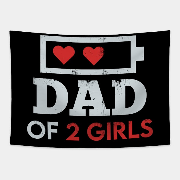 Dad of 2 Girls Father's day Gift from Daughters wife Tapestry by CreativeSalek