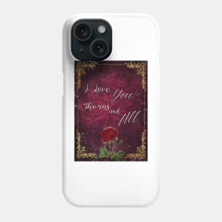 ACOTAR - Thorns and All Phone Case