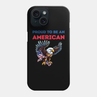 Proud to be an American Phone Case