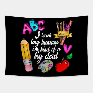 I Teach Tiny Humans Teacher Appreciation Back To School Tapestry